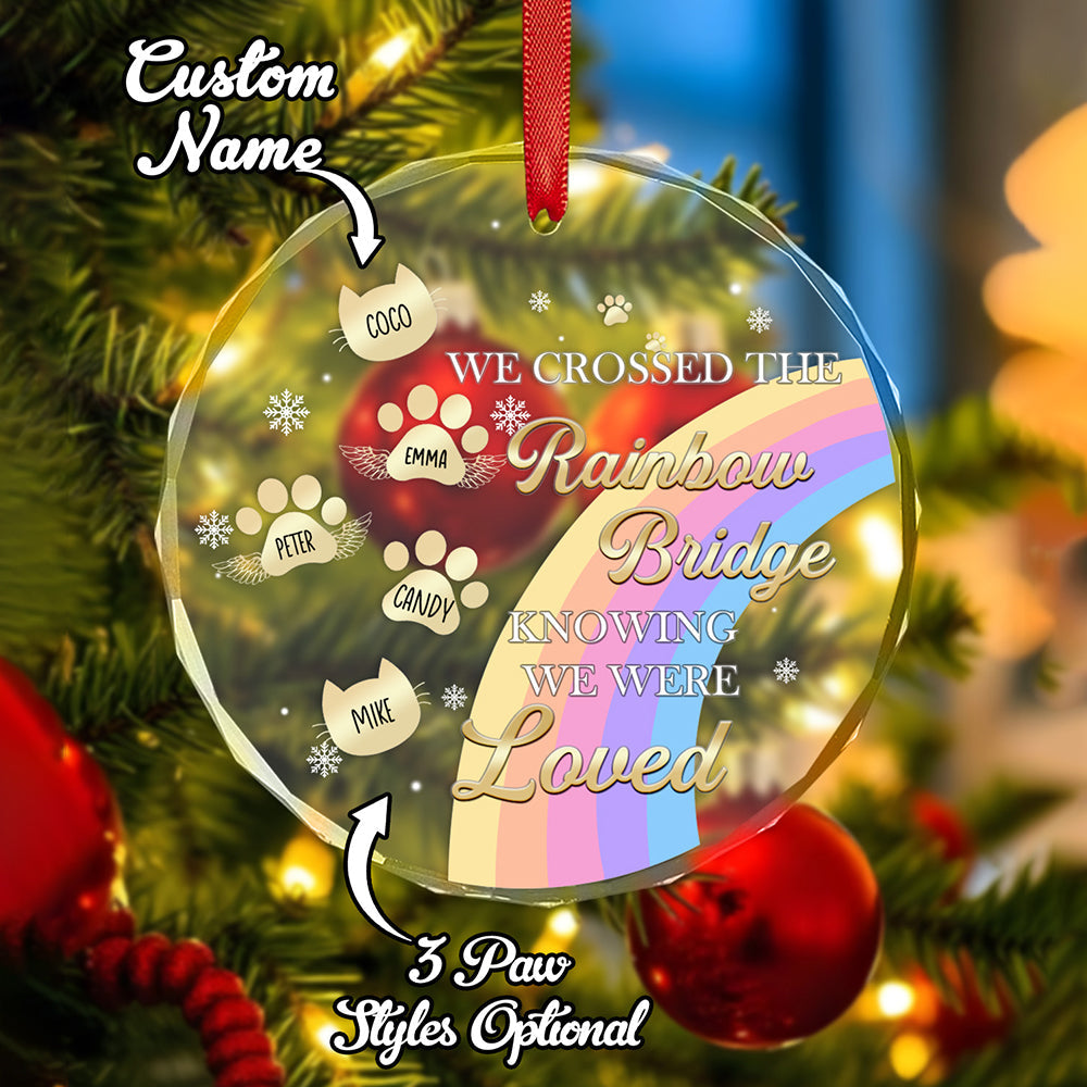 Custom Memorial Ornament I Crossed The Rainbow Bridge Knowing I Was Loved Christmas Ornament Gift for Pet Lovers