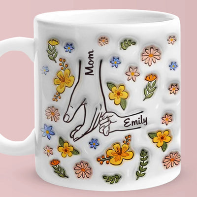 Personalized Custom 3D Inflated Effect Printed Mug You Hold Our Hands Also Our Hearts Gift For Mom Grandma - mysiliconefoodbag
