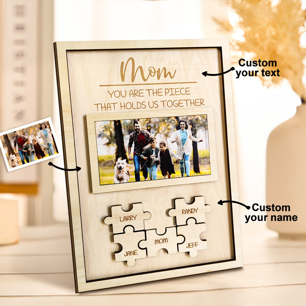 Custom Mom You Are the Piece That Holds Us Together Puzzle Piece Sign Personalized Family Member Sign Gift for Mom