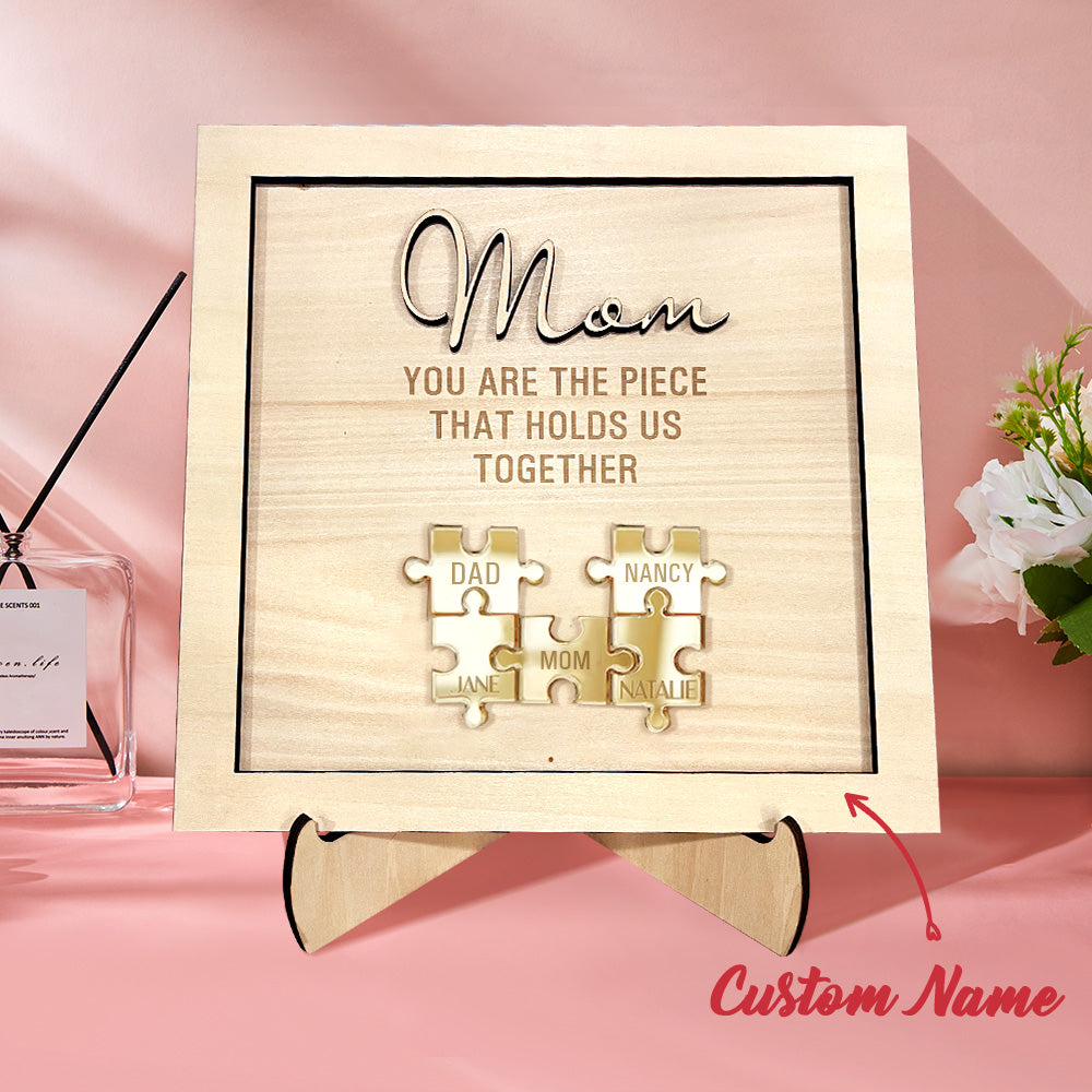 You Are the Piece That Holds Us Together Personalized Mom Puzzle Plaque Mother's Day Gift