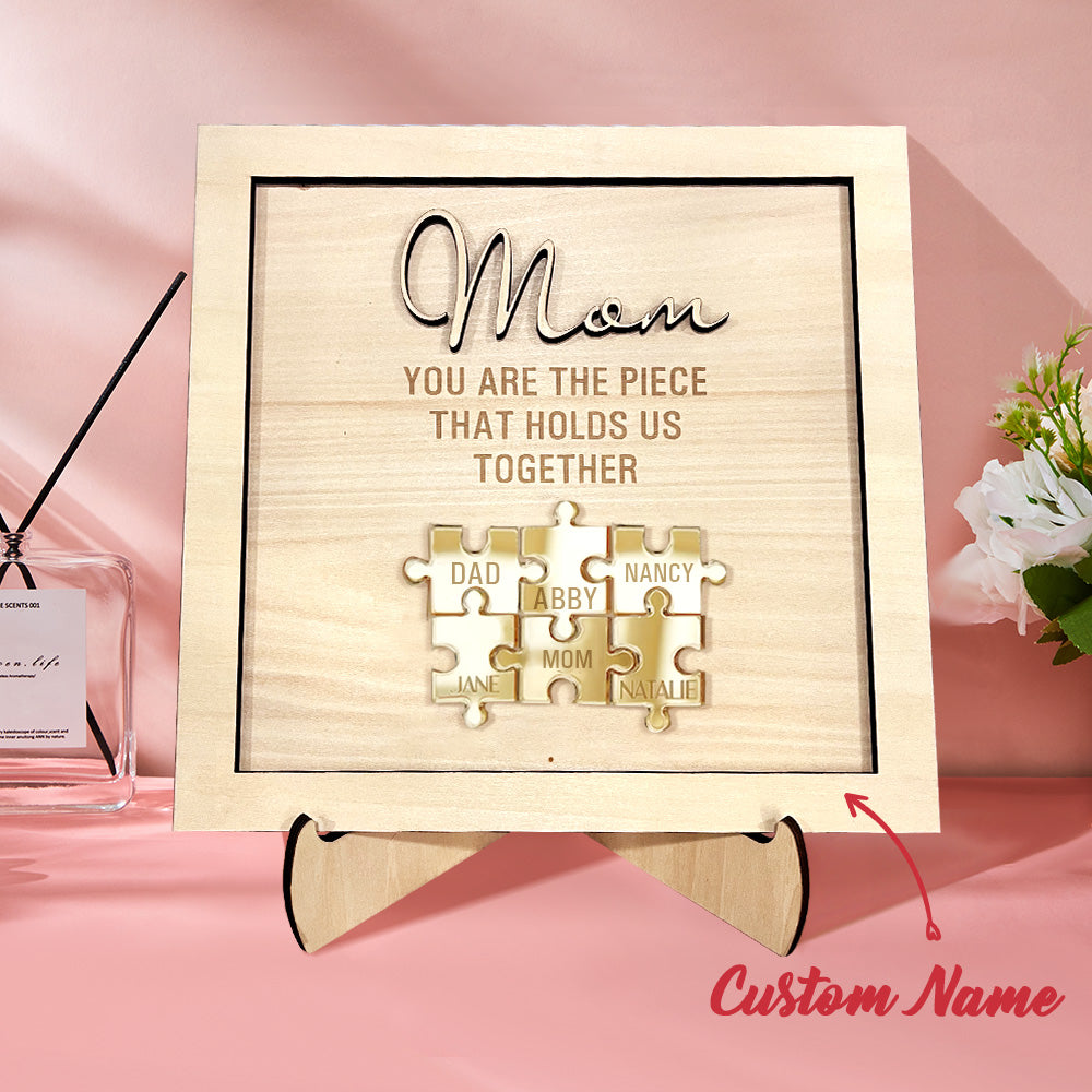 You Are the Piece That Holds Us Together Personalized Mom Puzzle Plaque Mother's Day Gift