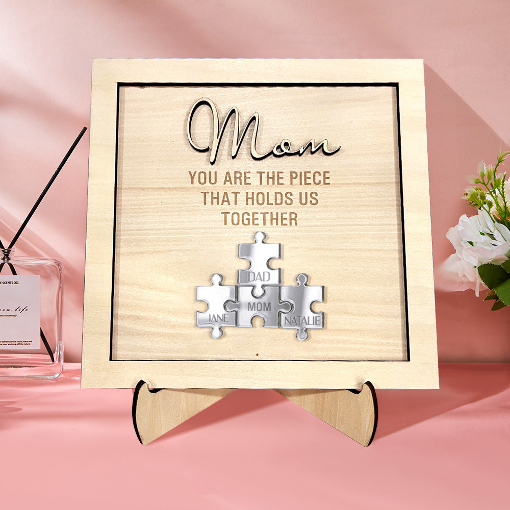 You Are the Piece That Holds Us Together Personalized Mom Puzzle Plaque Mother's Day Gift