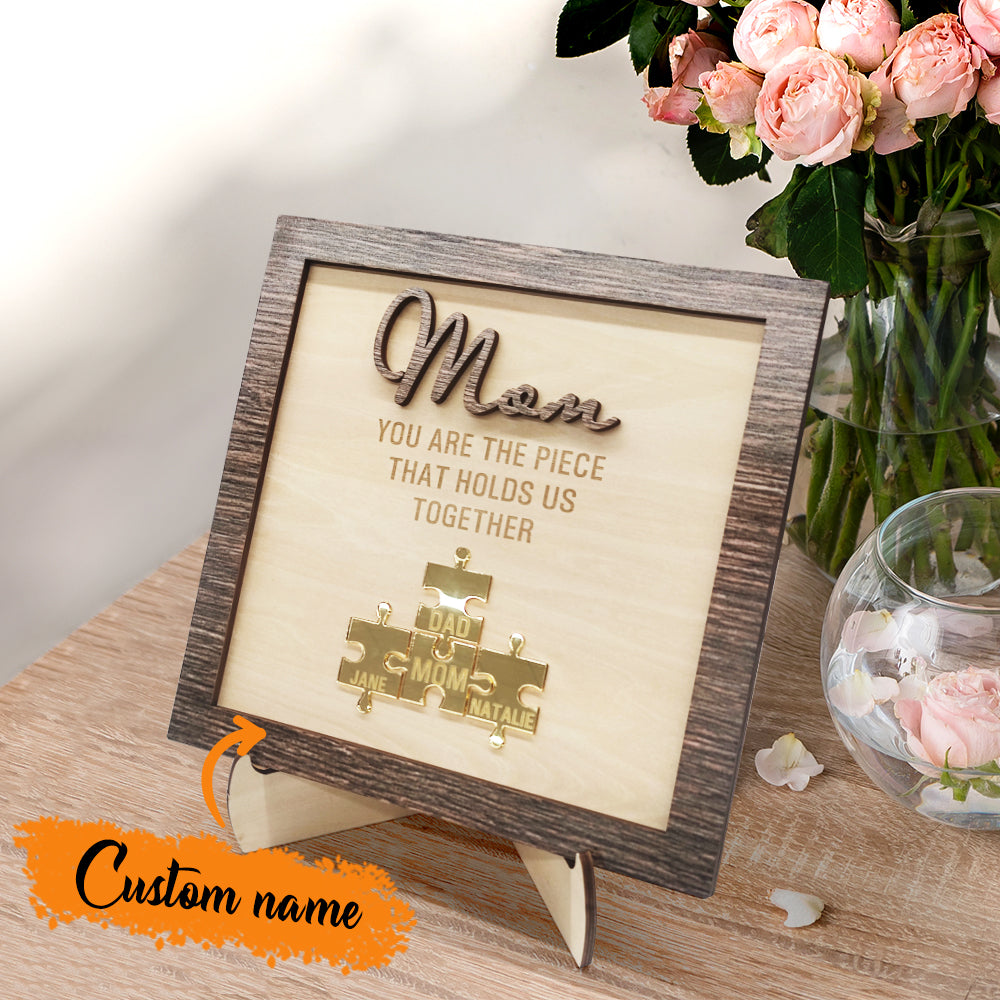 Personalized Mom Puzzle Plaque You Are the Piece That Holds Us Together Mother's Day Gift